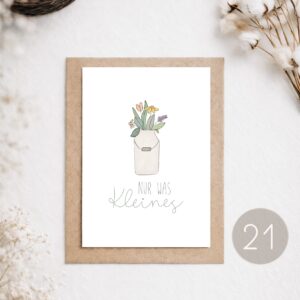 21 - POSTKARTE "NUR WAS KLEINES"