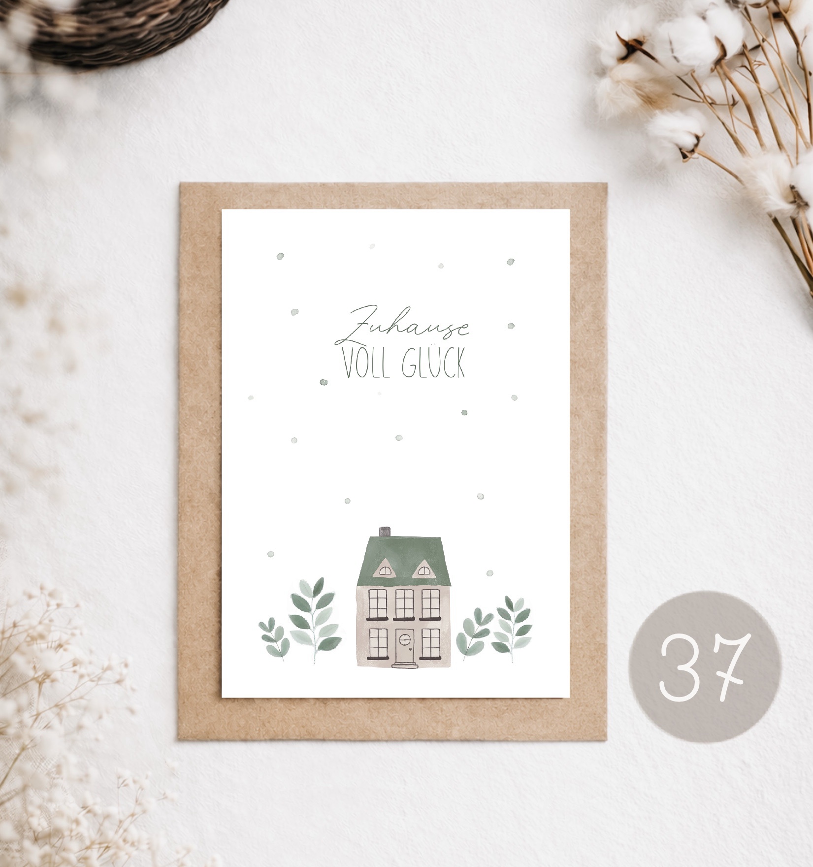 37 - POSTKARTE "ZUHAUSE VOLL GLÜCK"